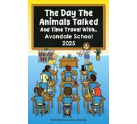 The day the animals talked, Avondale School, 2025
