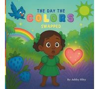 The Day the Colors Swapped: A Rhyming Color Adventure Picture Book for Kids About Friendship, Creativity, and Magical Crayons