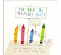The Day The Crayons Quit