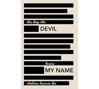 The Day The Devil Knew My Name