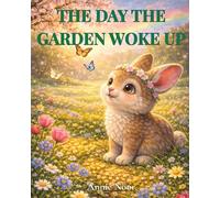The Day the Garden Woke Up