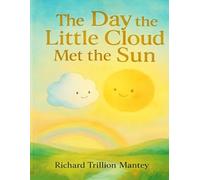The Day The Little Cloud Met The Sun