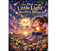 The Day the Little Light Wouldn't Shine