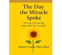 The Day the Miracle Spoke: The day I proved that the impossible was possible