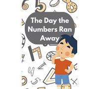 The Day the Numbers Ran Away