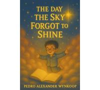 The Day the Sky Forgot to Shine