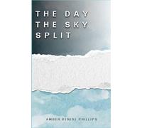 The Day The Sky Split