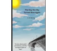 The Day the Sky Turned Blue Again