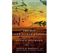 The Day The World Ended At Little Bighorn (ebook)