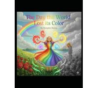 The Day the World Lost its Color