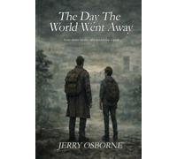 The day the world went away