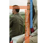 The Day They Left: Healing the Invisible Wounds of Heartbreak, Attachment, and Divorce