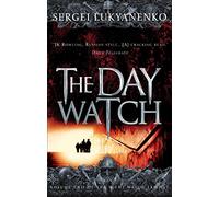 The Day Watch: (Night Watch 2)
