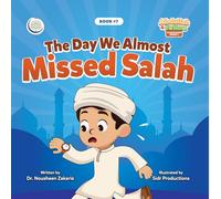 The Day We Almost Missed Salah: 12 (Abdullah and Fatima)