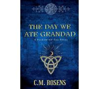 The Day We Ate Grandad (3) (Pagham-On-Sea)