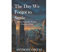 The Day We Forgot to smile