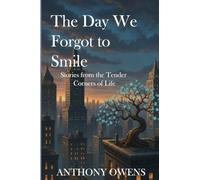 The Day We Forgot to Smile