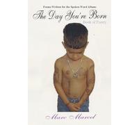 The Day You're Born: Poems From Marc Marcel's Spoken Word Album