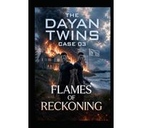 The Dayan Twins Case 03: Flames of Reckoning
