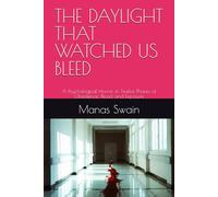 THE DAYLIGHT THAT WATCHED US BLEED: A Psychological Horror in Twelve Phases of Obedience, Blood, and Exposure
