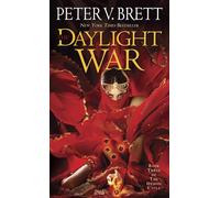 The Daylight War: Book Three of The Demon Cycle: 3