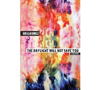 The Daylight Will Not Save You
