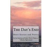 The Day's End: Short Stories and Poetry