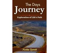 The day's journey (Edition2023): Netta Syrett's Exploration of Life's Path