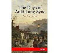 The Days of Auld Lang Syne
