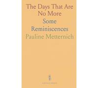 The Days That Are No More: Some Reminiscences