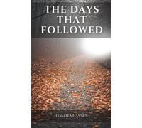 The Days That Followed