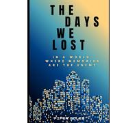 The Days We Lost