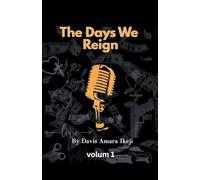 The Days We Reign