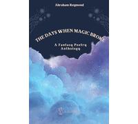 The Days When Magic Broke