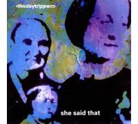 The Daytrippers - She Said That EP