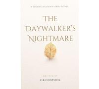 The Daywalker's Nightmare: Thorne Academy Series: Book 2