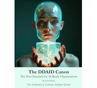 The DDAID Canon: The New Standard for AI-Ready Organizations