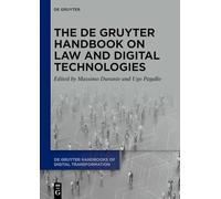 The De Gruyter Handbook on Law and Digital Technologies: 4 (De Gruyter Handbooks of Digital Transformation, 4)