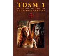 The De Saintonge Mystery 1: The Templar Enigma