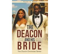 The Deacon and His Bride: The Church Chronicles Book II