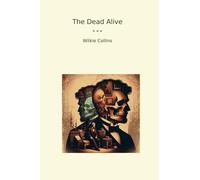 The Dead Alive (Classic Books)