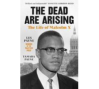 The Dead Are Arising: Winner of the Pulitzer Prize for Biography