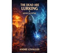 The Dead Are Lurking 3: Apocalypse
