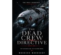 The Dead Crew Directive: A Military Space Opera Mystery (The Pale Sequence)
