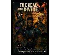 The Dead & Divine: Book One of the Divine war (The Divine Saga)