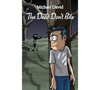 The Dead Don't Bite