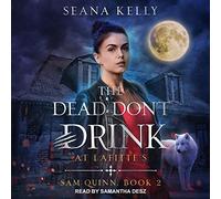 The Dead Don't Drink at Lafitte's (The Sam Quinn Series)