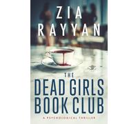 The Dead Girls Book Club: A Psychological Thriller