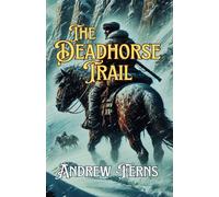 The Dead Horse Trail (The Grant Chronicles)