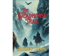 The Dead Horse Trail (The Grant Chronicles)